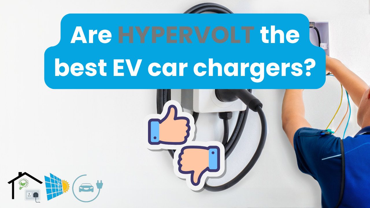 Are Hypervolt the best EV car chargers on the market right now?
