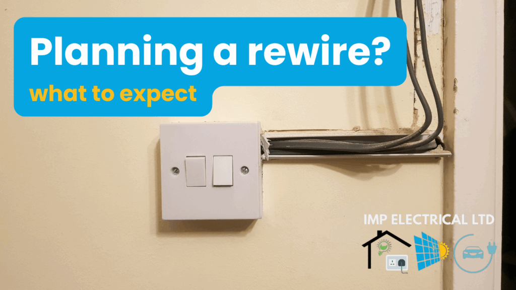 What to expect during a rewire